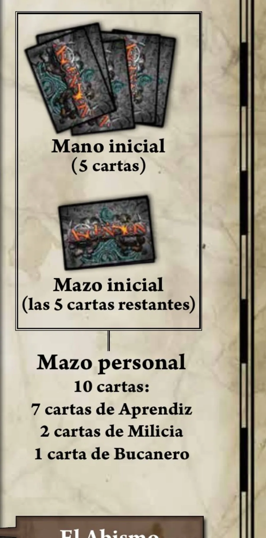 Mano inicial de 5 cartas y mazo personal de 10: 7 Aprendiz, 2 Milicia y 1 Bucanero.